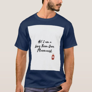 T-shirt Pharmacien des soins de longue durée Introduction