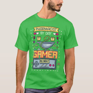 T-shirt Pharmacien drôle de jour, joueur de nuit, geek de