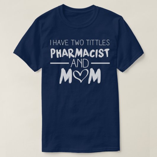 T-shirt Pharmacien Et Maman (Design devant)