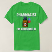 T-shirt Pharmacien Ix27m Crushing It 4 (Design devant)