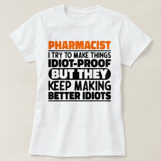 T-shirt Pharmacien, J'Essaie De Faire Des Choses Drôle (Design devant)