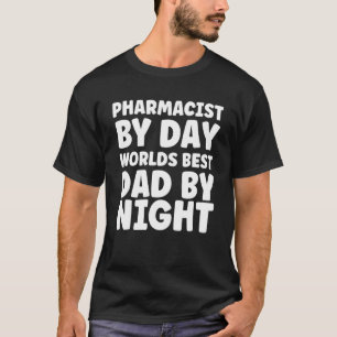 T-shirt Pharmacien Papa Pharmacien De Jour Mondes Meilleur