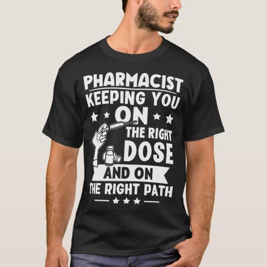 T-shirt Pharmacienne Vous Garder À La Bonne Dose (Devant)