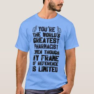 T-shirt Pharmaciens Worldx27s Meilleur pharmacien