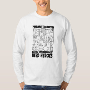 T-shirt Pharmaciste Besoin de héros Médecine Pharmacie Tec