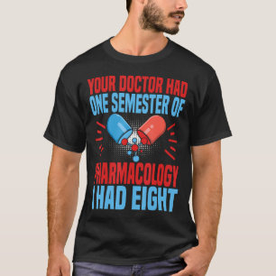 T-shirt Pharmacologie drôle Chemise de technicien en pharm