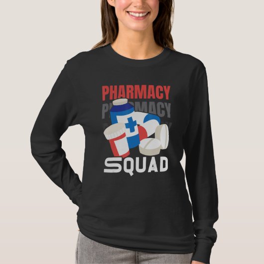 T-shirt Pharmacy Squad Pharmacist Pharm Technician 1 (Devant)