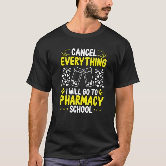 T-shirt Pharmacy Student Essentials I will go to Pharmacy  (Devant)