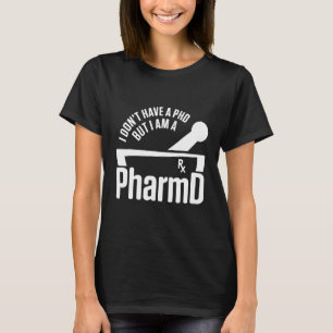 T-shirt PharmD Docteur en Pharmacie Doctorat Doctorat Doct