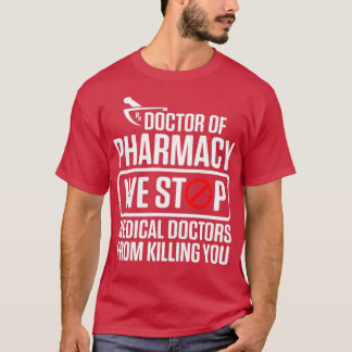 T-shirt PharmD Docteur en Pharmacie Doctorat Médicale Grad