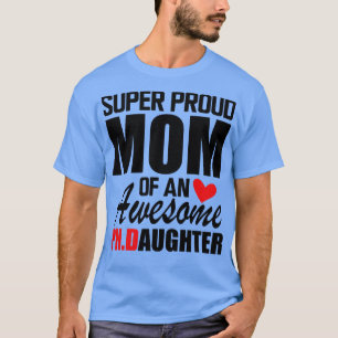 T-shirt PhD Maman Super Fier maman d'une super fille PHD