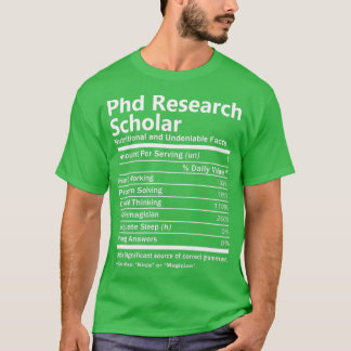 T-shirt Phd Research Scholar Nutrition Factors Job Gift It