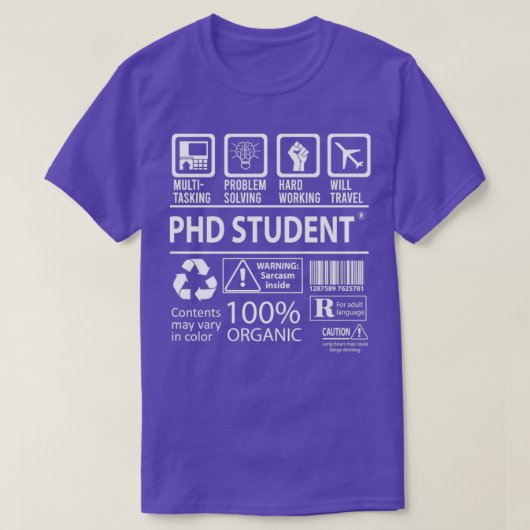 T-shirt Phd Student Multitasking Job Gift Item (Design devant)