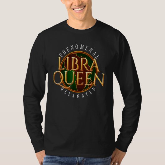T-shirt Phenomenally Black Zodiac for Melanated Libra Que (Devant)
