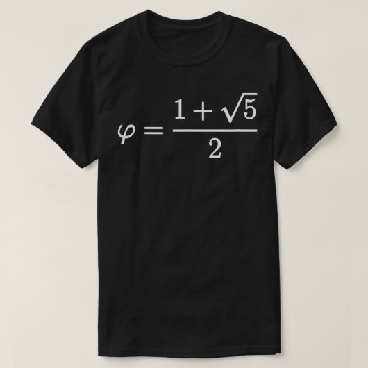 T-shirt Phi Golden Ratio équation math s pour Geek (Design devant)