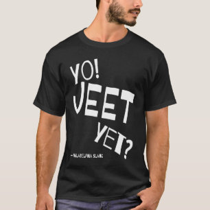 T-shirt Philadelphia Slang Yo Jeet Pourtant Philly Pour Av