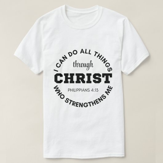 T-shirt Philippiens 4:13 Je peux faire toutes les choses É (Design devant)