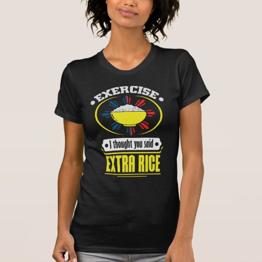 T-shirt Philippines - Extra Rice Foodie Pun (Devant)