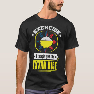 T-shirt Philippines - Extra Rice Foodie Pun