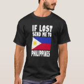 T-shirt Philippines Flag Design If lost send me to Philip (Devant)