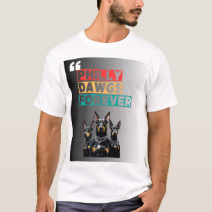 T-Shirt PHILLY DAWGS FOREVER – Style de Rue