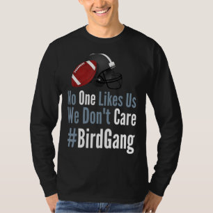 T-shirt Philly Personne ne nous aime On s'en fiche Oiseau 