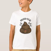 T-shirt Philosop fecal Funny Poop Pun (Devant)