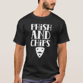 T-shirt Phish Et Chips Informatique Hacking It Hacker Hack (Devant)