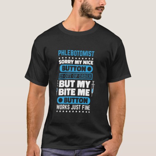 T-shirt Phlebotomiste Bite Me Button Works Phlebotomie Inf (Devant)