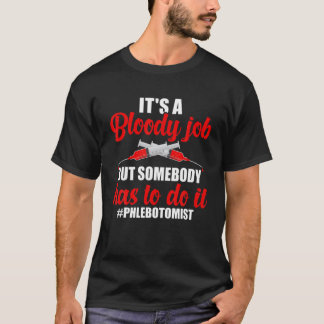 T-shirt Phlebotomiste drôle Phlebotomiste
