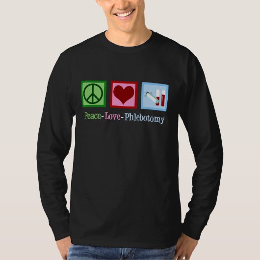 T-shirt Phlebotomiste Peace Love Phlebotomie (Devant)