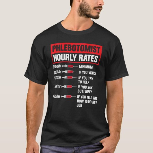 T-shirt Phlebotomiste Taux horaire Phlebotomie Hommes Femm (Devant)