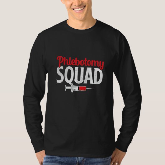 T-shirt Phlebotomy Squad Funny Phlebotomist Nurse Technici (Devant)