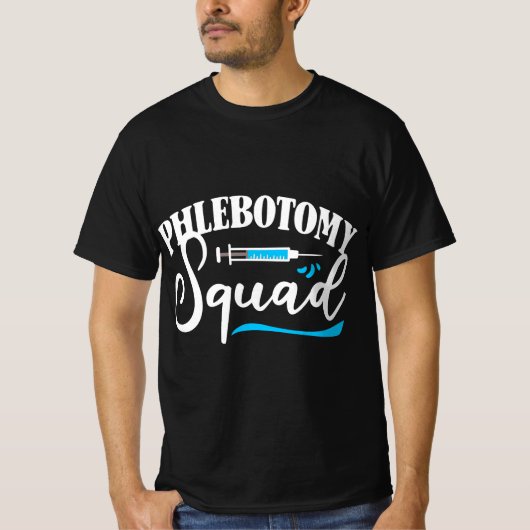 T-shirt Phlebotomy Squad Phlebotomist Phlebotomy (Devant)