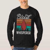 T-shirt Phlebotomy Tech Blood Whisperer Funny Phlebotomist (Devant)