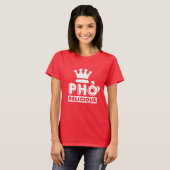 T-shirt Pho King Delicious (Devant entier)