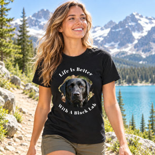 T-shirt Photo de Labrador noir La vie est meilleure femmes