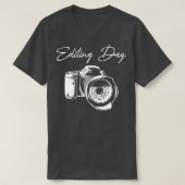 T-shirt Photographe Caméra Editing Day Photo Lover (Design devant)