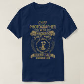 T-shirt Photographe En Chef Nous Faisons Precision Job Cad (Design devant)