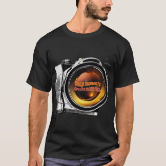 T-shirt Photographie - Installez des moments, créez des so