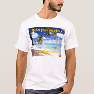 T-shirt Phuket me donne un bourdonnement