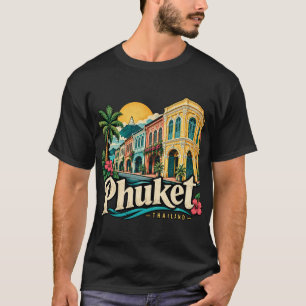 T-shirt Phuket Thaïlande Voyage Art Monument Historique