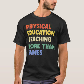 T-shirt Phys de l'éducation physique de l'enseignant T-shi