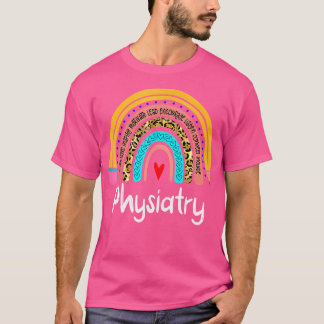 T-shirt Physiatry Leopard Rainbow Healthcare Doctor Physia