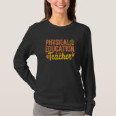 T-shirt Physical Education Teacher PE Instructor Phys Ed C (Devant)
