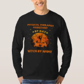 T-shirt Physical Therapist Assistant By Day Witch By Night (Devant)