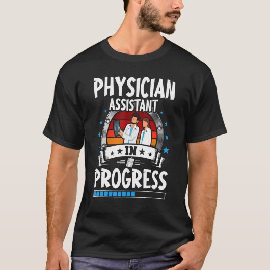 T-shirt Physician Assistant In Progress Trainee Student (Devant)