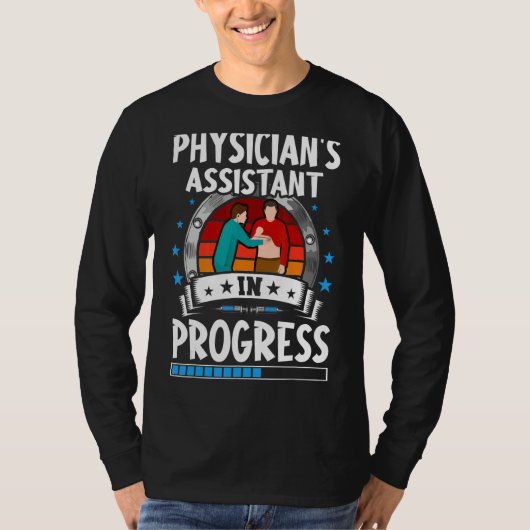 T-shirt Physician's Assistant In Progress Trainee Student (Devant)