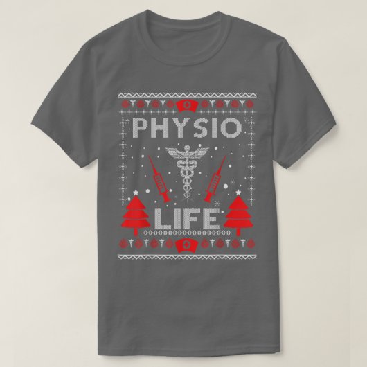 T-shirt Physio Life Ugly Christmas Sweaters Matching Group (Design devant)