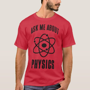 T-shirt Physique Genius Drôle Dire Physique Atom